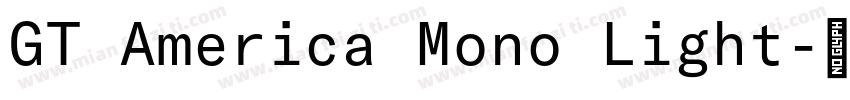 GT America Mono Light字体转换
